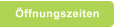 ffnungszeiten